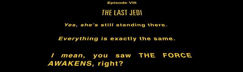 Illustration for article titled What the Hell Is the Opening Crawl for The Last Jedi Going to Be?